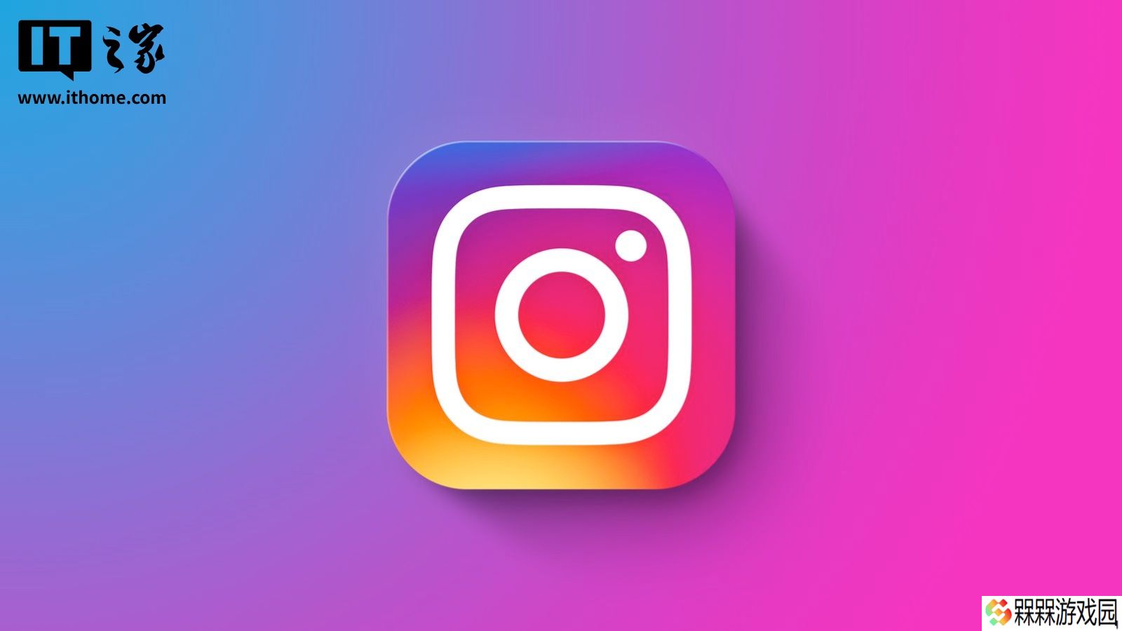 消息称 Instagram 正开发 iPad 版应用，借 TikTok 困境谋发展